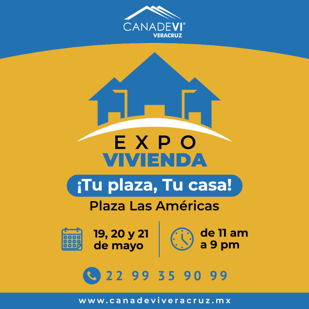 EXPO VIVIENDA TU PLAZA, TU CASA 19,20 Y 21 DE MAYO